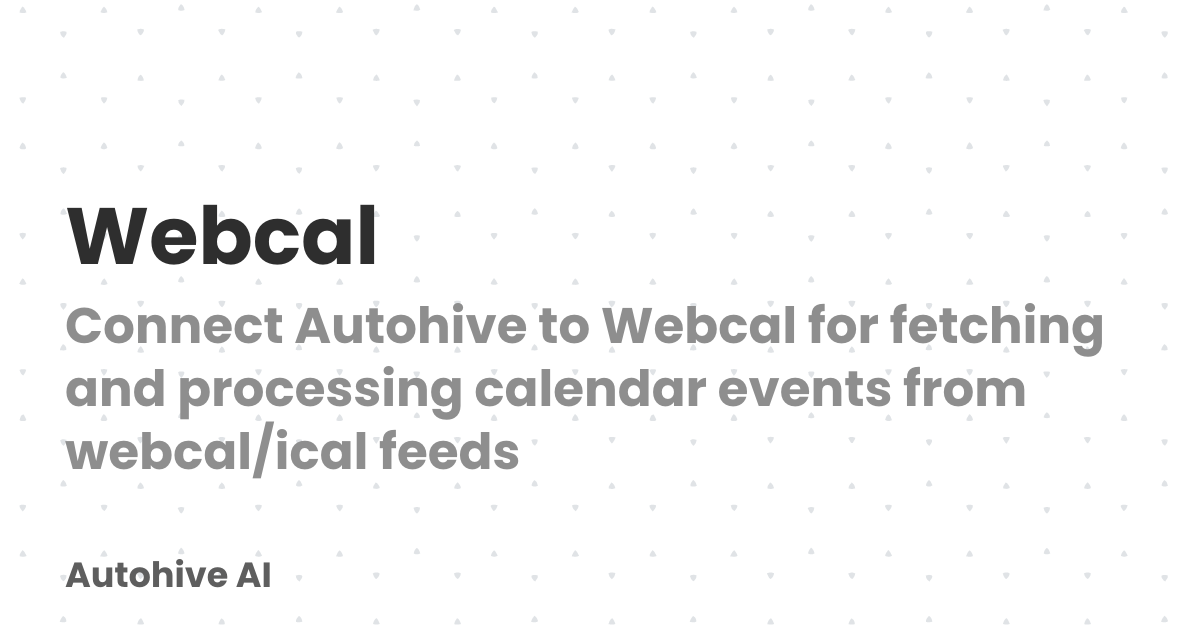 Webcal | Autohive AI